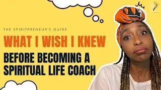 3 Lessons Every Spiritual Life Coach & Spiritpreneur Should Know: GRWM🌟