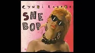 Cyndi Lauper  - She Bop (1984)