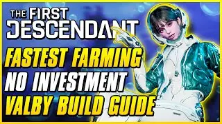 BEST VALBY FARMING BUILD, NO ENERGY ACTIVATOR/CATALYST  | The First Descendant Outpost Farming Guide