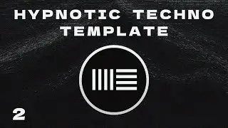 Ableton Live 11 - Hypnotic Techno Template