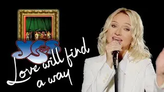 Love Will Find A Way - YES (Alyona)
