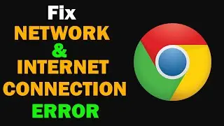 How To Fix Chrome App Network & Internet, Wi-Fi Connection Problem on Android