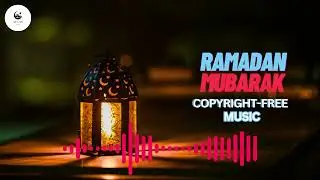 Ramadan Mubarak Copyright Free Background Music #lastashra#ramadan