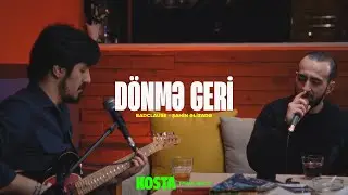 BadClause — Dönmə Geri (ft. Şahin Əlizadə) | KOSTA Project #1