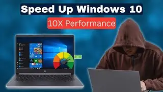 How to Speed Up Your Windows 10 Performance (Best Settings)