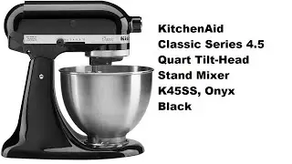 KitchenAid Classic Series 4.5 Quart Tilt-Head Stand Mixer K45SS