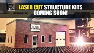HO Scale Laser Cut Kits Coming Soon!