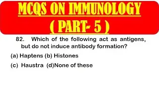 MCQS ON IMMUNOLOGY *PART 5* |  IMMUNOLOGY MCQ QUESTION WITH ANSWER