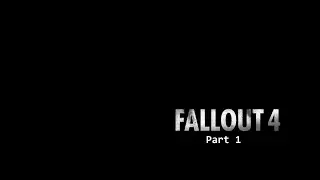 Fallout 4 Walkthrough: Part 1 [PC/ 1440p]