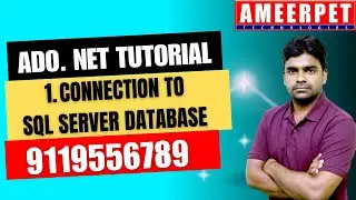ADO .Net | Connection to SQL Server DB | Ameerpet Technologies | By Srinivas