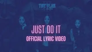 Ann Marie - Just Do It [Official Lyric Video]