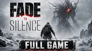 Fade to silence Gameplay Walkthrough Full Game  Both Endings (PC)