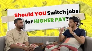 Get HIGHER salary by switching #jobs ? Prioritize and make the right choice.