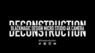 Deconstruction: Blackmagic Design Micro Studio 4K Camera