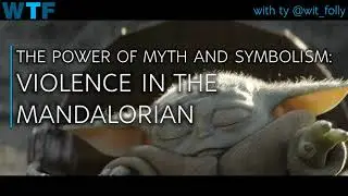Podcast | Power of Myth & Symbolism: Violence in The Mandalorian