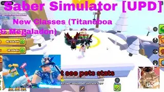 Saber Simulator new update🦈 New Classes Titanoboa & Megaladon, New Void TM( Void Crimson Lord)