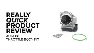 Audi B8 - 2.0T - Throttle Body Kit - Problems, Specs, and Product Review