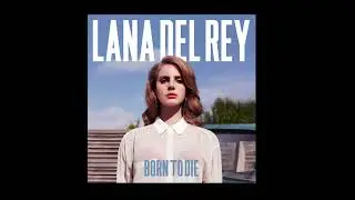 Lana Del Rey - Summertime Sadness ( 1 HOURS VERSION )