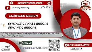 CD48: Error Detection And Recovery in Compiler Design|Syntactic Phase Error & Semantic Phase Error