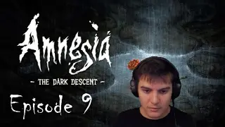 Amnesia: The Dark Descent Ep.9 - Que faire ?