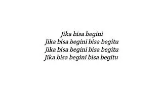 Jika bisa begini bisa begitu original