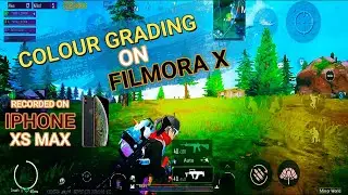 COLOUR GRADING IN FILMORA X || MY FIRST GAMEPLAY ON IPHONE XS MAX || BREAKUP MASHUP 21 ||RAGE HITMAN