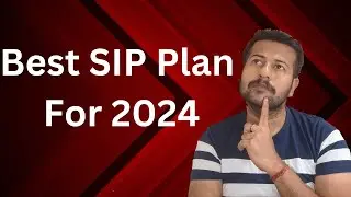 Best SIP Plan For 2024 | Best Mutual Funds For SIP