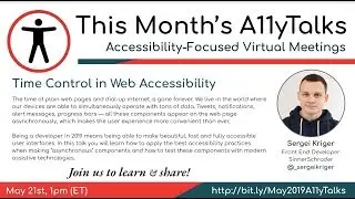 Time Control in Web Accessibility - Sergei Kriger (A11yTalks - May 2019)