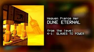 Heaven Pierce Her - Dune Eternal (ULTRAKILL 4-1 Soundtrack)
