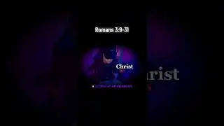 Romans 3:9-31  :: Justified by faith