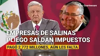 AMLO: Empresas de Salinas Pliego saldan impuestos por 2,772 millones, y aún les falta