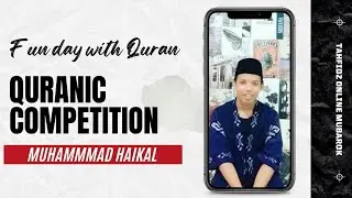 Muhammad Haikal_MA Jamiah Al Islamiyyah_Murottal Al Qur'an_Quranic Competition Tabarok