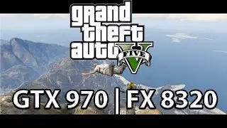 GTA 5 PC Gameplay Ultra GTX 970 | FX 8320 [60 FPS]