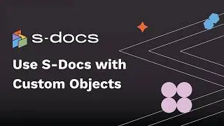 Using S-Docs With Your Custom Objects