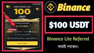 Binance Lite Referral || Refer Your Friends to Binance Now to Get 100 USDT Gift Cards|| New Offer