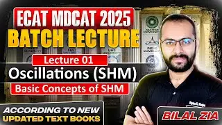 Oscillations 01 | Simple Harmonic Motion (SHM) | ECAT | NET | MDCAT | All Boards