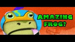 AMAZING FROG? - MegaFooboy and Friends