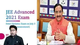 JEE Advanced 2021 Exam Date LIVE Updates:Exam on July 3