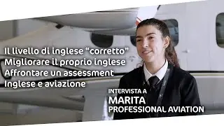 Inglese e aviazione: alcuni consigli importanti - Intervista a Marita @ Professional Aviation