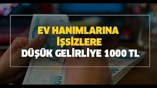 Ev Hanımlarına, İşsizlere ve Düşük Gelirli Vatandaşlara 1000 TL yardım Başvurusu