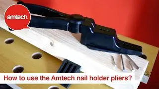 How To Use The Amtech Nail Holder Pliers?