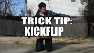 The Ultimate Trick Tip: Kickflip / Getting Kickflips Higher - How To Kickflip