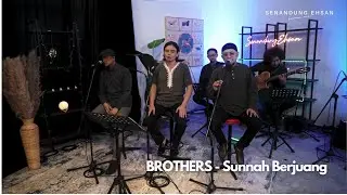 BROTHERS - Sunnah Berjuang