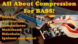 Bass Compression - A complete guide