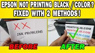 How To Fix Epson Printer Not Printing Black / Color | ET-2400, L3210, L3110, Etc. 