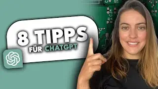 ChatGPT 2024: 8 Tipps, die du definitiv kennen solltest!