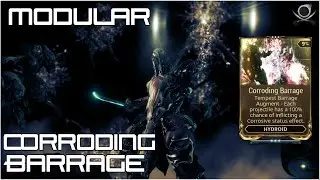 (Warframe) Modular: Corroding Barrage - Plundering Armour!