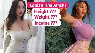 Louisa Khovanski Wikipedia, Bio, Fashion, Age, Weight, Height, Family, Facts and Networth