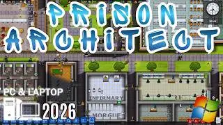 Prison Architect PC How to 2026 🚦 Update Download Guide