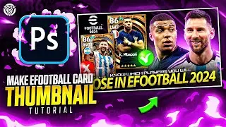 How To Make eFootball 2024 Card Thumbnail | Photoshop Tutorial | Urdu/Hindi | BOSS GFX